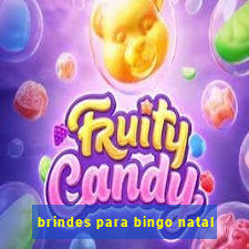 brindes para bingo natal